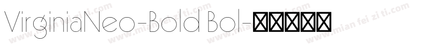 VirginiaNeo-Bold Bol字体转换